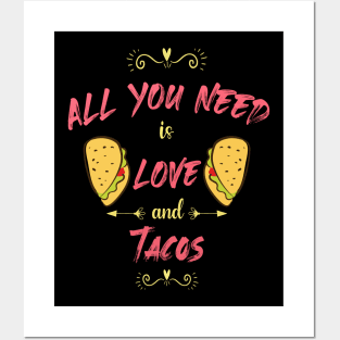 Womens All You Need Is Love and Tacos Cute Funny cute Valentines Day Posters and Art